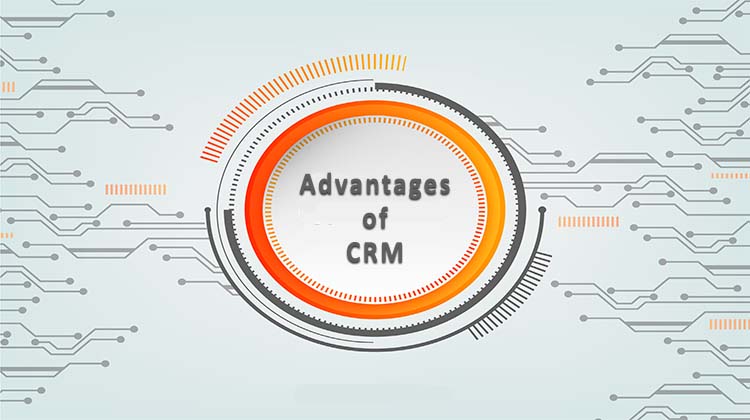 What are the Advantages of CRM for your Business?