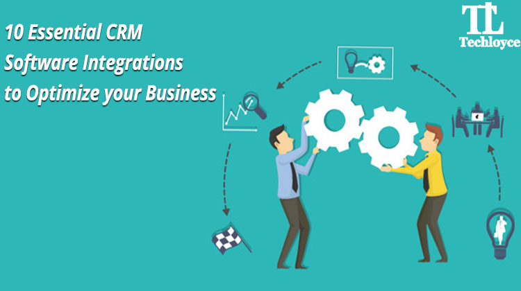 10 Essential CRM Software Integrations to Optimize your Business