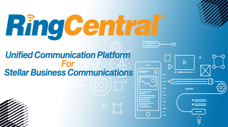 Grab RingCentral Integration As a Unified Communication Platform For Stellar Business Communication