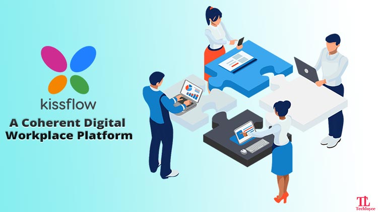 Kissflow – A Coherent Digital Workplace Platform