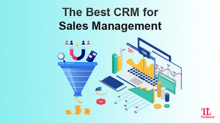 Finding the Best CRM for Sales Management