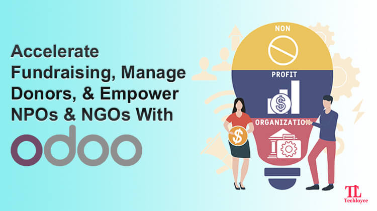 Accelerate Fundraising, Manage Donors, & Empower NPOs & NGOs With Odoo