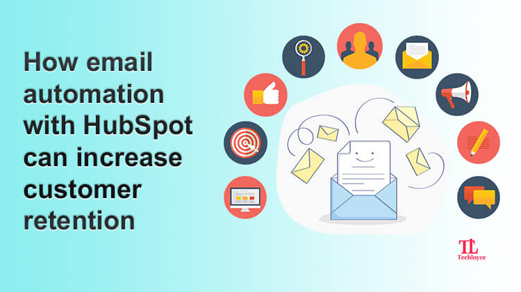 HubSpot Making Customer Retention Strategy A Success With Email Automation