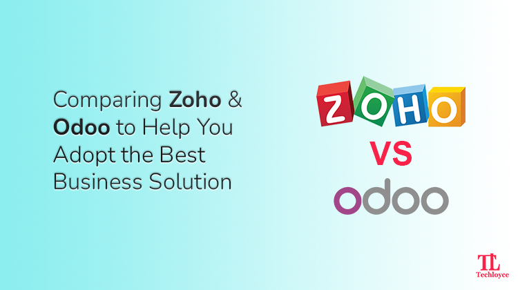 Odoo CRM vs. Zoho CRM: Which Platform is Right for Your Business?