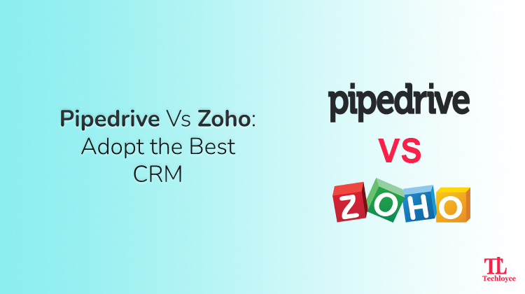 CRM for Startups: Comparing Pipedrive and Zoho to Find the Perfect Fit