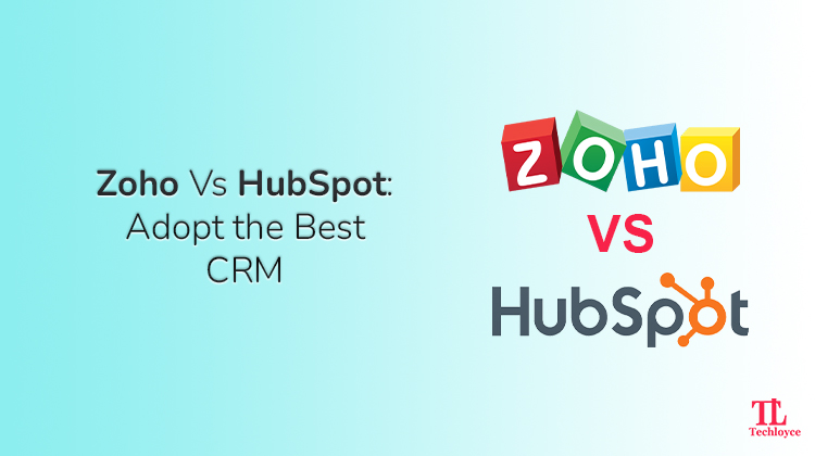 Zoho vs HubSpot: Which Offers Better Value to Your Business