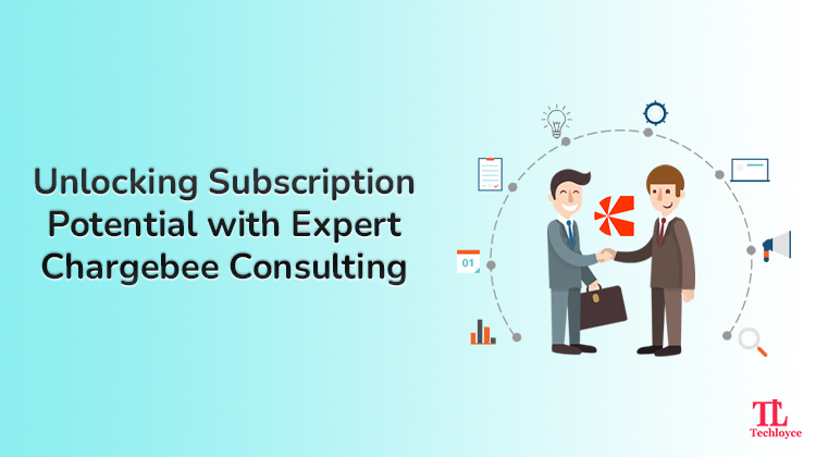 Unlocking Subscription Potential with Expert Chargebee Consulting